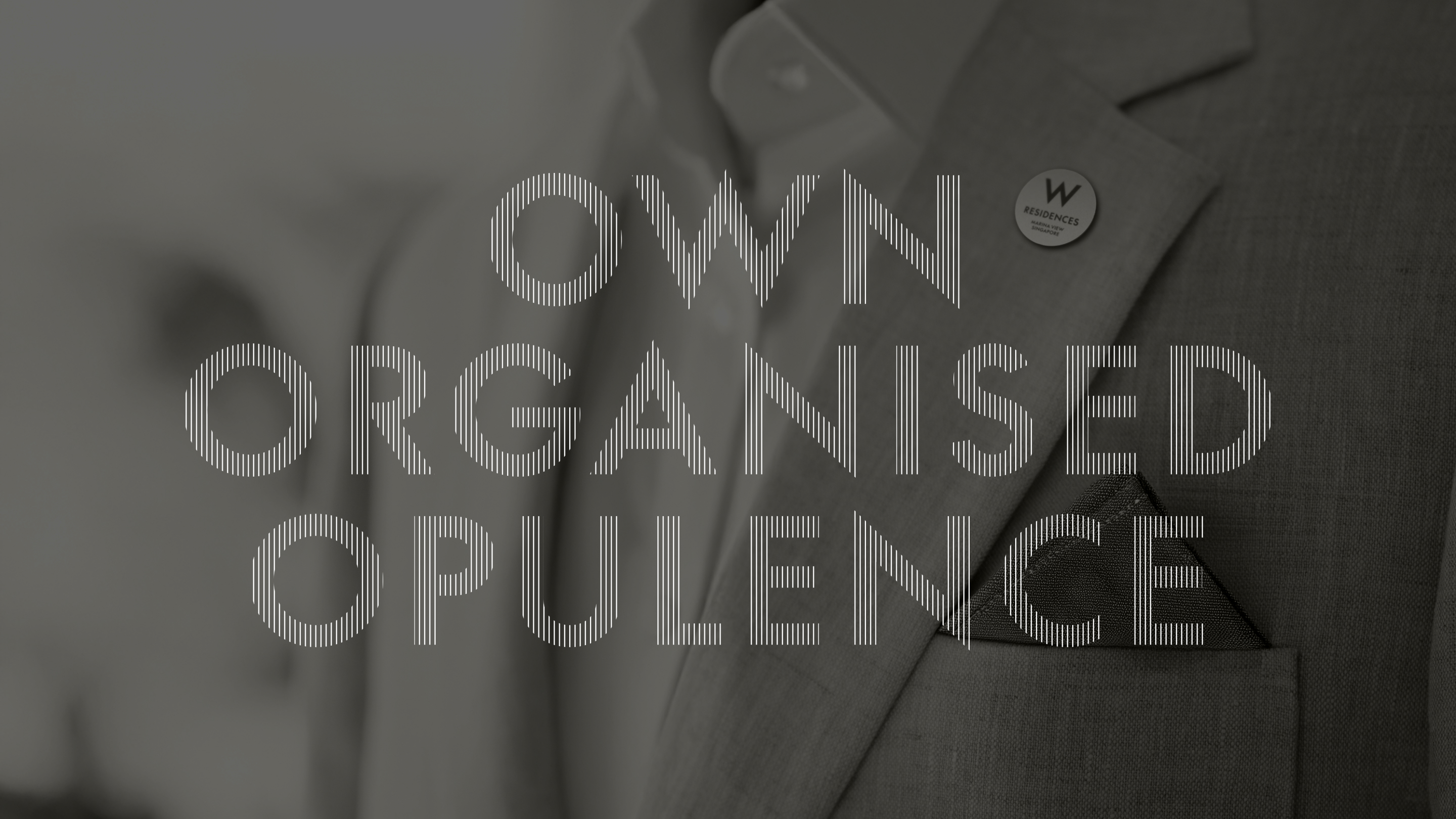 Own Organised Opulence